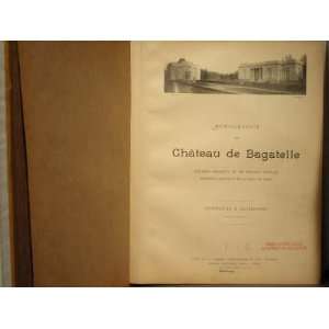   Monographie du Chateau de Bagatelle [Architectural Monograph] Books