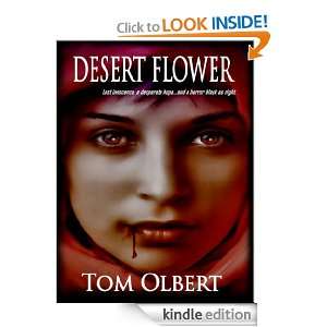 Desert Flower Tom Olbert, Naomi Clark, Dawné Dominique  