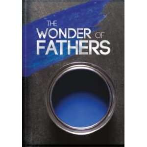  The Wonder of Fathers (9783037306215) Abi May Books