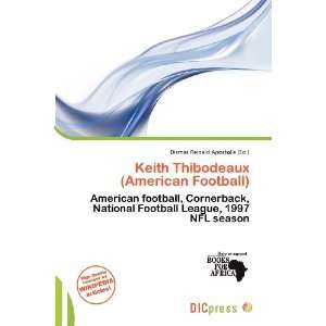  Keith Thibodeaux (American Football) (9786139528660 