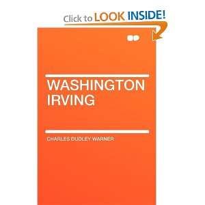    Washington Irving (9781407616469) Charles Dudley Warner Books