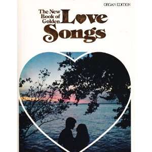  The New Book of Golden Love Songs ~ Organ Edition Various 