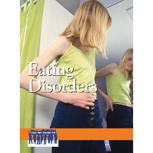  Eating Disorders (Issues That Concern You) (9780737749526 