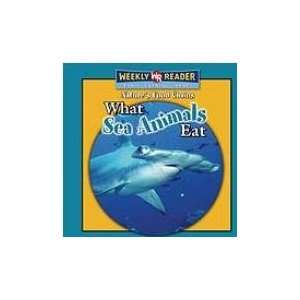 What Sea Animals Eat (9781417788095) J. Mattern Books