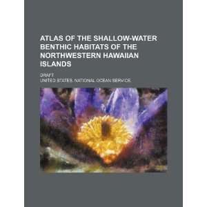  Atlas of the shallow water benthic habitats of the 