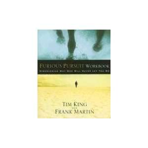  Why God Will Never Let You Go: Tim King, Frank Martin: Books