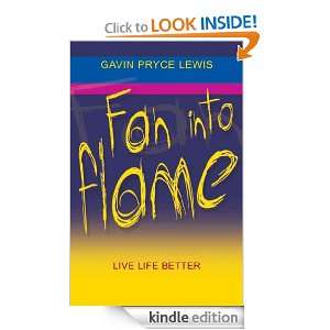 Fan Into Flame (Life Life Better) Gavin Pryce Lewis  