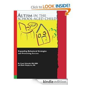 Autism in the School Aged Child Expanding Behavioral Strategies and 