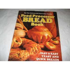  Food processor bread book (A Fireside book) (9780671252014 