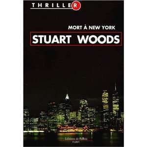 Mort à New York (9782877064255) Stuart Woods Books