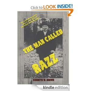The Man Called Razz Kenneth W. Brown  Kindle Store