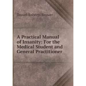   Medical Student and General Practitioner Daniel Roberts Brower Books