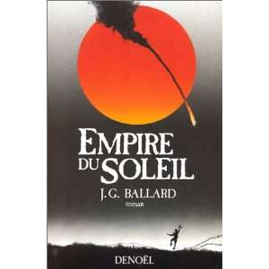    Empire du Soleil (9782207231265) James Graham Ballard Books