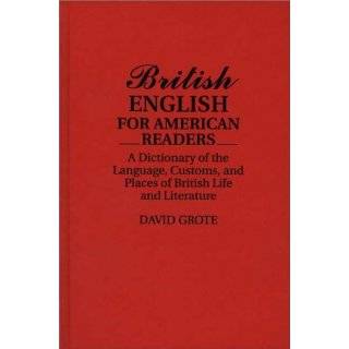  Places of British Life and Literature by David Grote (Aug 24, 1992
