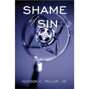  Shame Of Sin (9781413728507) Hudson C. Millar Books