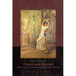 Canon and Beyond Edvard Fazer and the Imperial Russian Ballet 1908 