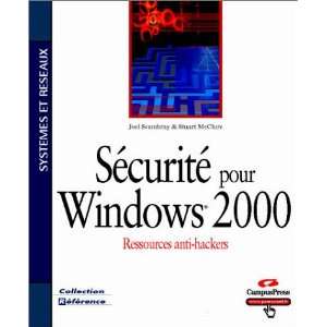  pour windows 2000  Ressources anti hackers (9782744013669) Books