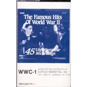  The Famous Hits of World War II ~ 45 Unforgettable 