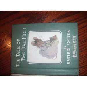  The Tale of Two Bad Mice.: Beatrix. Potter: Books