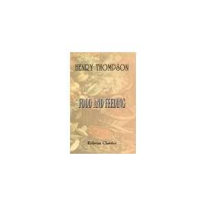  Food and Feeding Henry Thompson Books