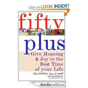 Fifty Plus Give Meaning and Purpose to the Best Time of Your Life 