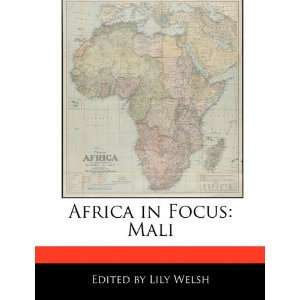  Africa in Focus Mali (9781171163848) Lily Welsh Books