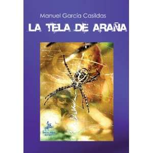  La Tela De Araña (Spanish Edition) (9788498026122) Books
