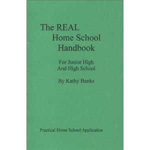  The Real Home School Handbook for Junior High And High School 