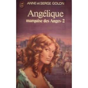  Angelique Marquise Des Anges 2 (Angelique, 2) Anne Golon 