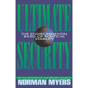  Ultimate Security The Environmental Basis of Political 