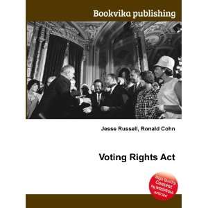  Voting Rights Act Ronald Cohn Jesse Russell Books