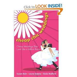  Cheap Chic Weddings: Cheap Weddings that Look Like a 