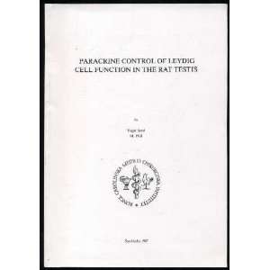   Paracrine Control of Leydig Cell Function in the Rat Testis Books