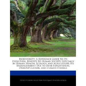  Biodiversity A Reference Guide to Its Evolution, Benefits 