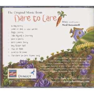    The Original Music from Dare to Care Neal Kassanoff Music