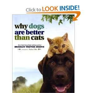  Why Dogs are Better Than Cats (9780740789762) Books