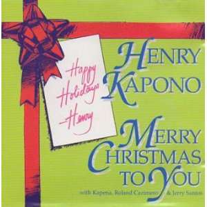  Merry Christmas to You Henry Kapono Music