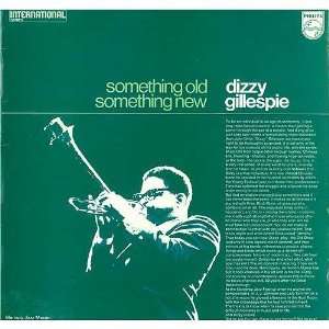  Something Old Something New: Dizzy Gillespie: Music