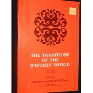 The Traditions of the Western World Volume I (1) Antiquity Through the 