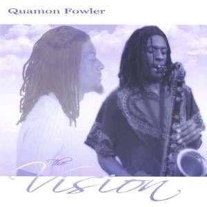  Vision Quamon Fowler Music