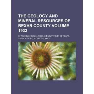  The geology and mineral resources of Bexar County Volume 