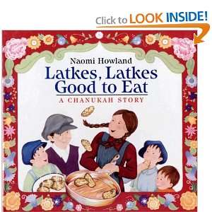  Latkes, Latkes, Good To Eat A Chanukah Story 