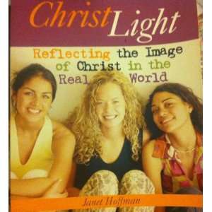  Christ Light  Reflecting the Image of Christ in the Real 