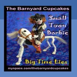  Small Town Barbie The Barnyard Cupcakes Music
