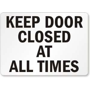   Closed At All Times Laminated Vinyl Sign, 14 x 10