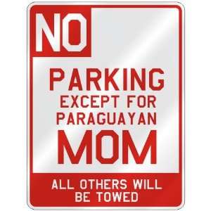   FOR PARAGUAYAN MOM  PARKING SIGN COUNTRY PARAGUAY