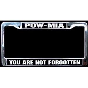 Metal Car License Plate Frame   POW MIA YOU ARE NOT Forgotten Armed 