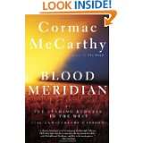 Blood Meridian Or the Evening Redness in the West by Cormac McCarthy 