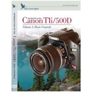   CANON CAMERAS (INTRODUCTION TO THE CANON T1I / 500D VOLUM Camera