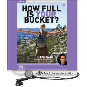   Full Is Your Bucket? (Live) (Audible Audio Edition) Tom Rath Books